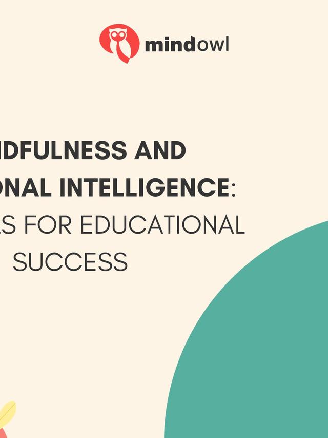 How to Develop Emotional Intelligence Through Mindfulness Practices